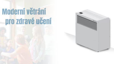 Moderné vetranie nielen pre školy a škôlky